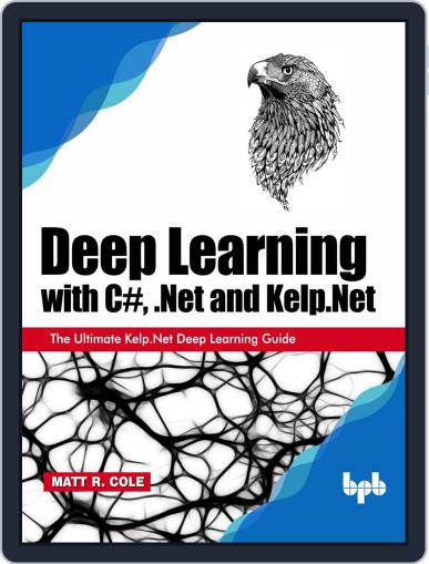 Deep Learning with C#, .Net and Kelp.Net Digital Back Issue Cover