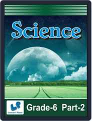 Grade-6-Science-Part-II Magazine (Digital) Subscription