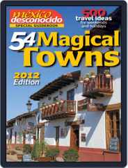 54 Magical Towns by México desconocido Magazine (Digital) Subscription