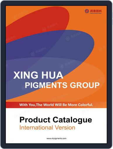 Pigments and Solvent Dyes Catalogue from XINGHUA PIGMENTS GROUP Digital Back Issue Cover