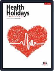 Health Holidays in Malaysia Magazine (Digital) Subscription