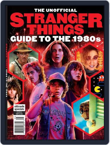 Stranger Things Guide to the 1980s March 20th, 2023 Digital Back Issue Cover