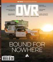 OVR: Outdoor, Vehicle, Recreation Magazine (Digital) Subscription                    April 1st, 2024 Issue