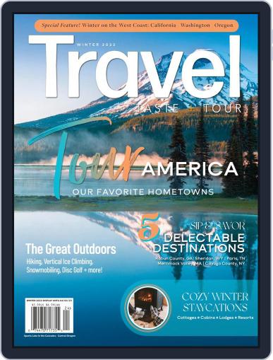 Travel, Taste and Tour December 6th, 2022 Digital Back Issue Cover