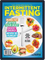 The Complete Guide To Intermittent Fasting Magazine (Digital) Subscription                    January 4th, 2023 Issue