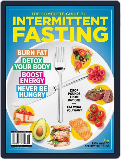 The Complete Guide To Intermittent Fasting January 4th, 2023 Digital Back Issue Cover