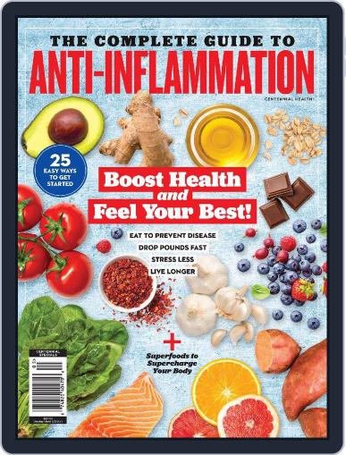 The Complete Guide To Anti-Inflammation - Boost Health and Feel Your Best! January 4th, 2023 Digital Back Issue Cover