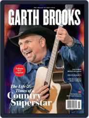 Garth Brooks - The Life & Times of a Country Superstar Magazine (Digital) Subscription                    January 6th, 2023 Issue