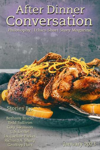 After Dinner Conversation: Philosophy | Ethics Short Story January 1st, 2023 Digital Back Issue Cover