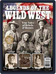 Legends Of The Wild West Magazine (Digital) Subscription                    January 6th, 2023 Issue