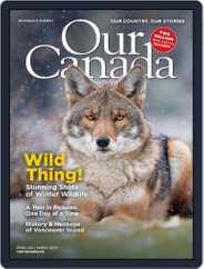 Our Canada (Digital) Subscription                    February 1st, 2023 Issue