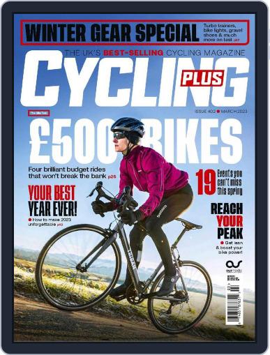 Cycling Plus March 1st, 2023 Digital Back Issue Cover