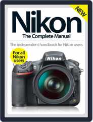 Nikon The Complete Manual Magazine (Digital) Subscription                    March 1st, 2016 Issue