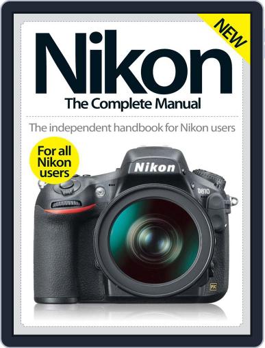 Nikon The Complete Manual March 1st, 2016 Digital Back Issue Cover