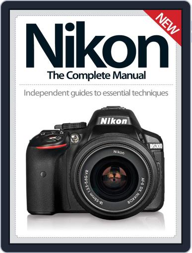 Nikon The Complete Manual September 10th, 2014 Digital Back Issue Cover