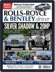 Rolls-Royce & Bentley Driver (Digital) Subscription                    March 1st, 2023 Issue