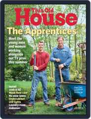 This Old House (Digital) Subscription                    July 1st, 2017 Issue