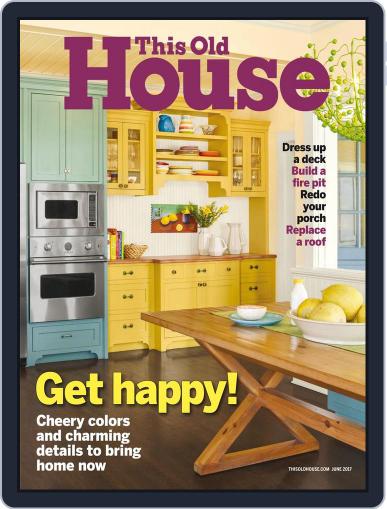 This Old House June 1st, 2017 Digital Back Issue Cover