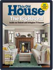 This Old House (Digital) Subscription                    May 1st, 2017 Issue