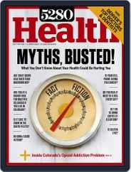 5280 Health Magazine (Digital) Subscription                    January 1st, 2017 Issue