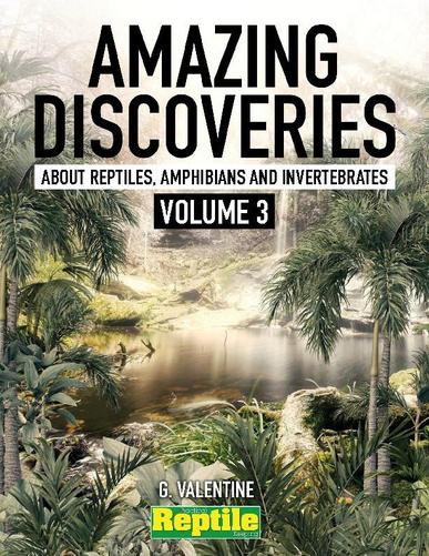 Amazing Discoveries about Reptiles, Amphibians & Invertebrates. Volume 1 May 3rd, 2023 Digital Back Issue Cover