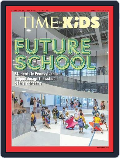 TIME for Kids - Age 8+ Family Edition February 24th, 2023 Digital Back Issue Cover
