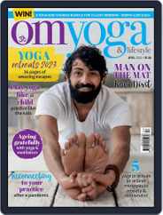 OM Yoga & Lifestyle (Digital) Subscription                    April 1st, 2023 Issue