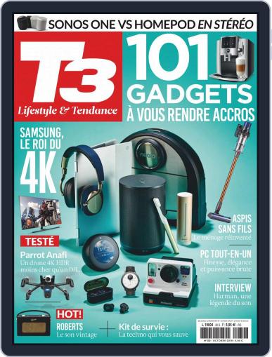 T3 Gadget Magazine France October 1st, 2018 Digital Back Issue Cover