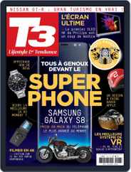 T3 Gadget Magazine France (Digital) Subscription                    June 1st, 2017 Issue