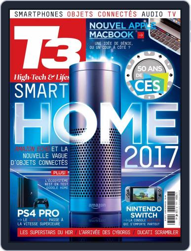 T3 Gadget Magazine France February 1st, 2017 Digital Back Issue Cover