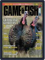 Game & Fish West (Digital) Subscription                    April 1st, 2023 Issue