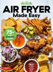 Delish Air Fryer Made Easy Magazine (Digital) Subscription                    March 8th, 2023 Issue