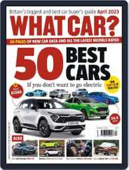 What Car? (Digital) Subscription                    April 1st, 2023 Issue