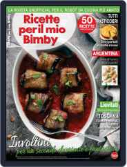 Ricette per il Mio Bimby Magazine (Digital) Subscription