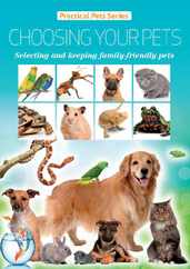 Choosing Your Pets: selecting and keeping family friendly pets Magazine (Digital) Subscription                    March 16th, 2023 Issue