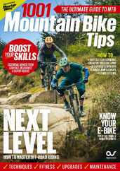 1001 Mountain Bike Tips 2023 Magazine (Digital) Subscription                    March 16th, 2023 Issue