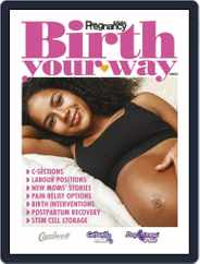 Your Pregnancy & Baby: Birth Your Way Magazine (Digital) Subscription