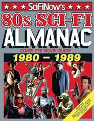 SciFiNow 80s Sci-Fi Almanac Magazine (Digital) Subscription                    July 30th, 2014 Issue