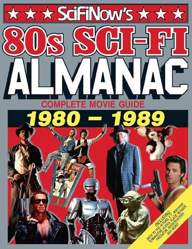 SciFiNow 80s Sci-Fi Almanac July 30th, 2014 Digital Back Issue Cover