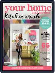 Your Home and Garden (Digital) Subscription                    August 1st, 2017 Issue