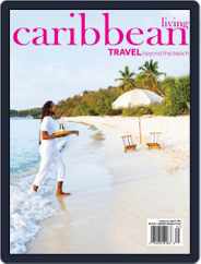 Caribbean Living (Digital) Subscription                    March 1st, 2023 Issue