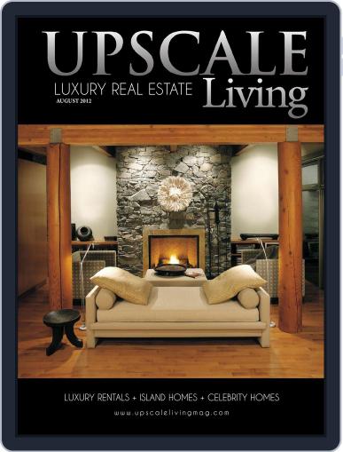 Upscale Living Magazine Luxury Real Estate