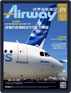 Airway Magazine 世界民航雜誌 Digital Subscription Discounts