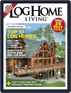 Log Home Living: Annual Buyers Guide Digital