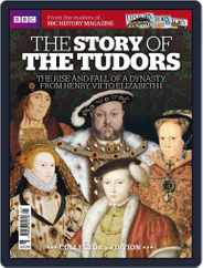 The Story of The Tudors - from the makers of BBC History Magazine (Digital) Subscription