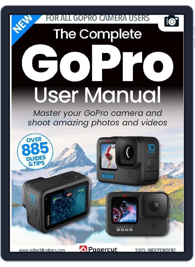 GoPro Photography The Complete Manual Issue 4 (Digital) - DiscountMags.com