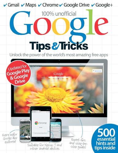 Google Tips & Tricks United Kingdom Magazine (Digital) - DiscountMags.com