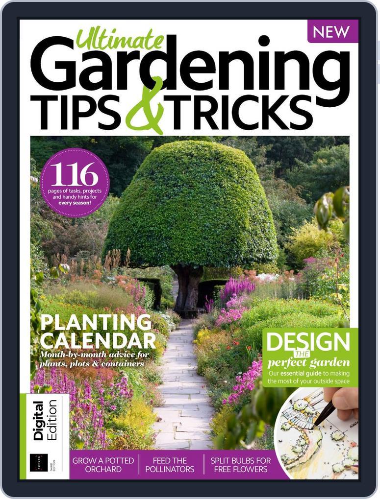 Ultimate Garden Tips & Tricks Magazine (Digital) - DiscountMags.com