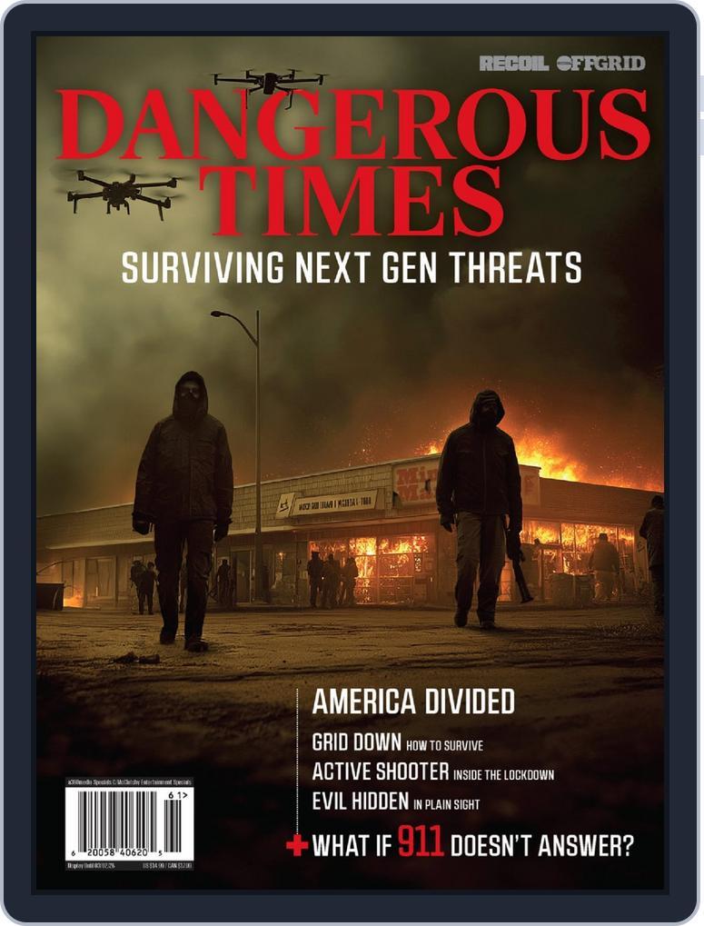 Dangerous Times: Surviving Next Gen Threats Magazine (Digital ...