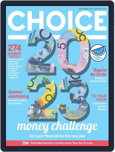 CHOICE Australia December-January 2023 (Digital) - DiscountMags.ca
